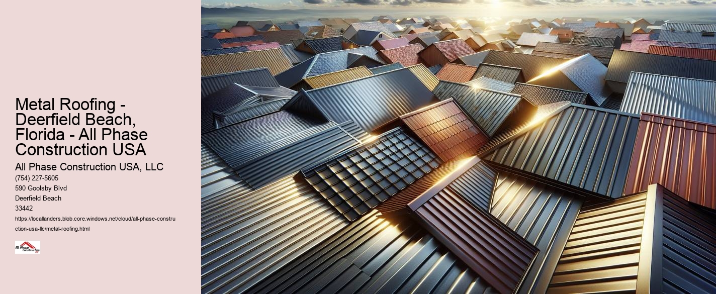 Metal Roofing - Deerfield Beach, Florida - All Phase Construction USA
