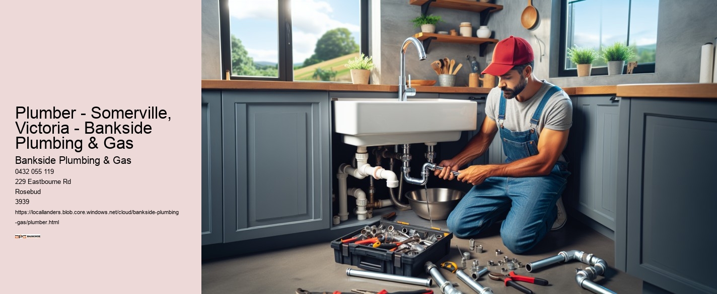 Plumber - Somerville, Victoria - Bankside Plumbing & Gas Bankside Plumbing & Gas Plumber - Somerville, Victoria - Bankside Plumbing & Gas
