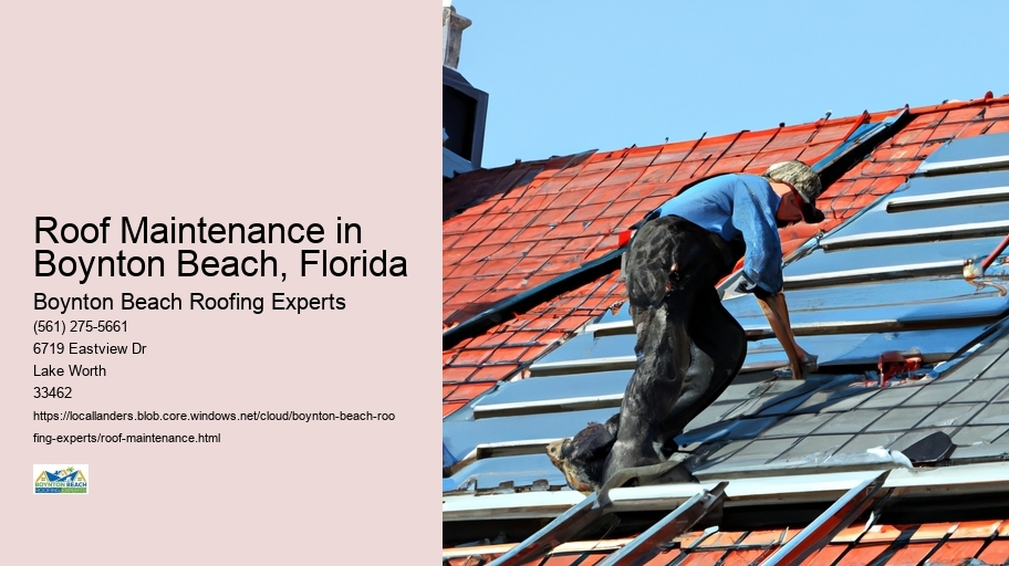 Roof Maintenance in Boynton Beach, Florida