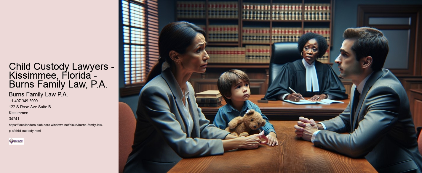Child Custody Lawyers - Kissimmee, Florida - Burns Family Law, P.A.