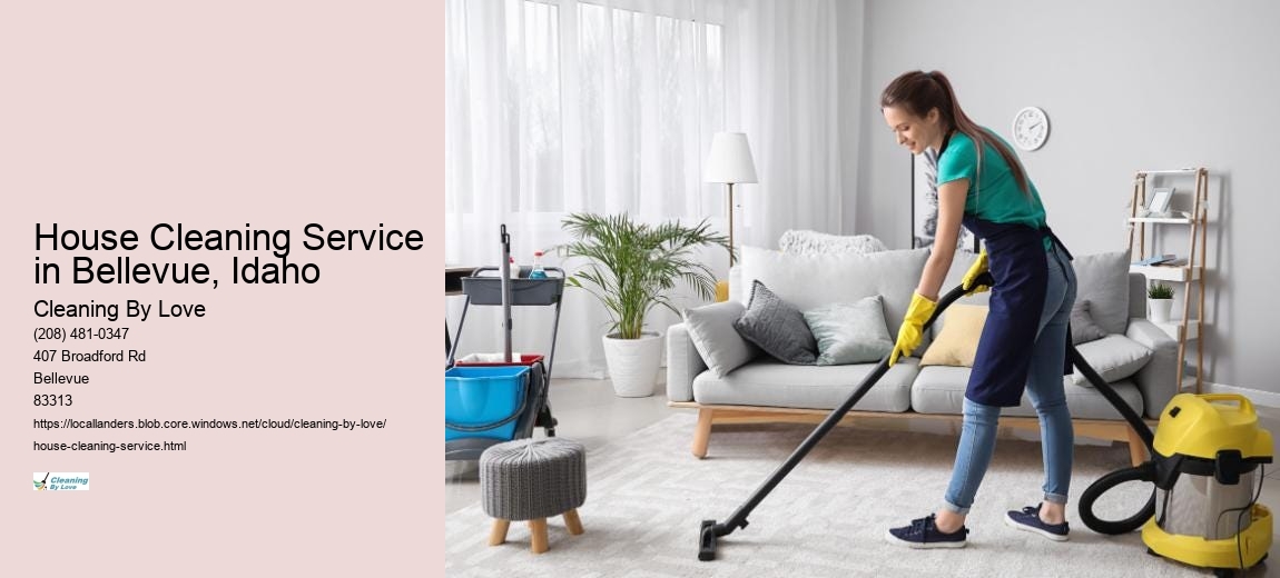 House Cleaning Service in Bellevue, Idaho