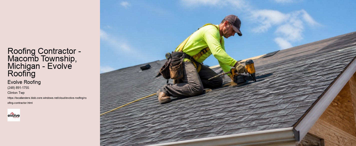Roofing Contractor - Macomb Township, Michigan - Evolve Roofing