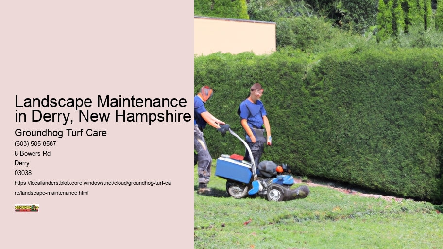 Landscape Maintenance in Derry, New Hampshire