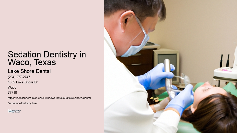 Sedation Dentistry in Waco, Texas