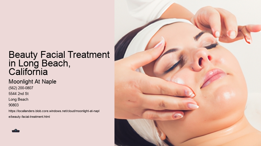 Beauty Facial Treatment in Long Beach, California