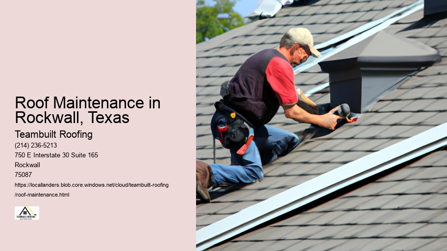 Roof Maintenance in Rockwall, Texas