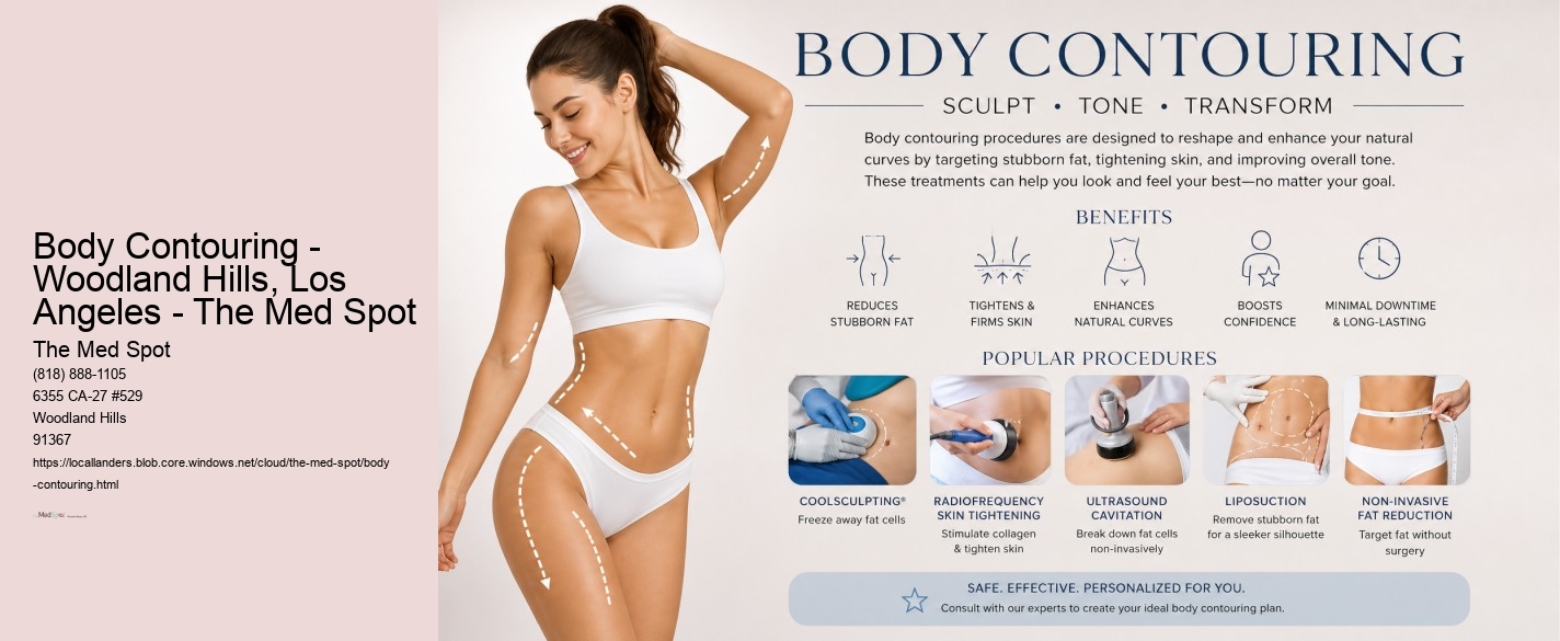 Body Contouring - Woodland Hills, Los Angeles - The Med Spot The Med Spot Body Contouring - Woodland Hills, Los Angeles - The Med Spot