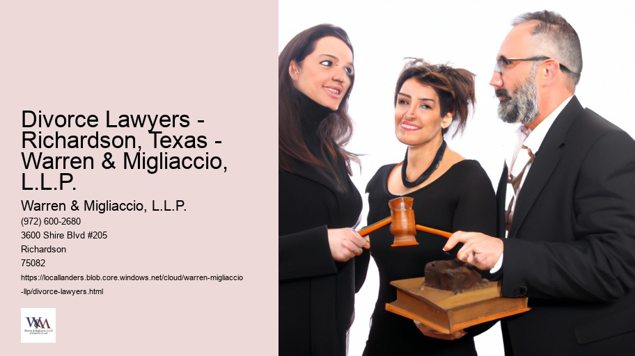 Divorce Lawyers - Richardson, Texas - Warren & Migliaccio, L.L.P.